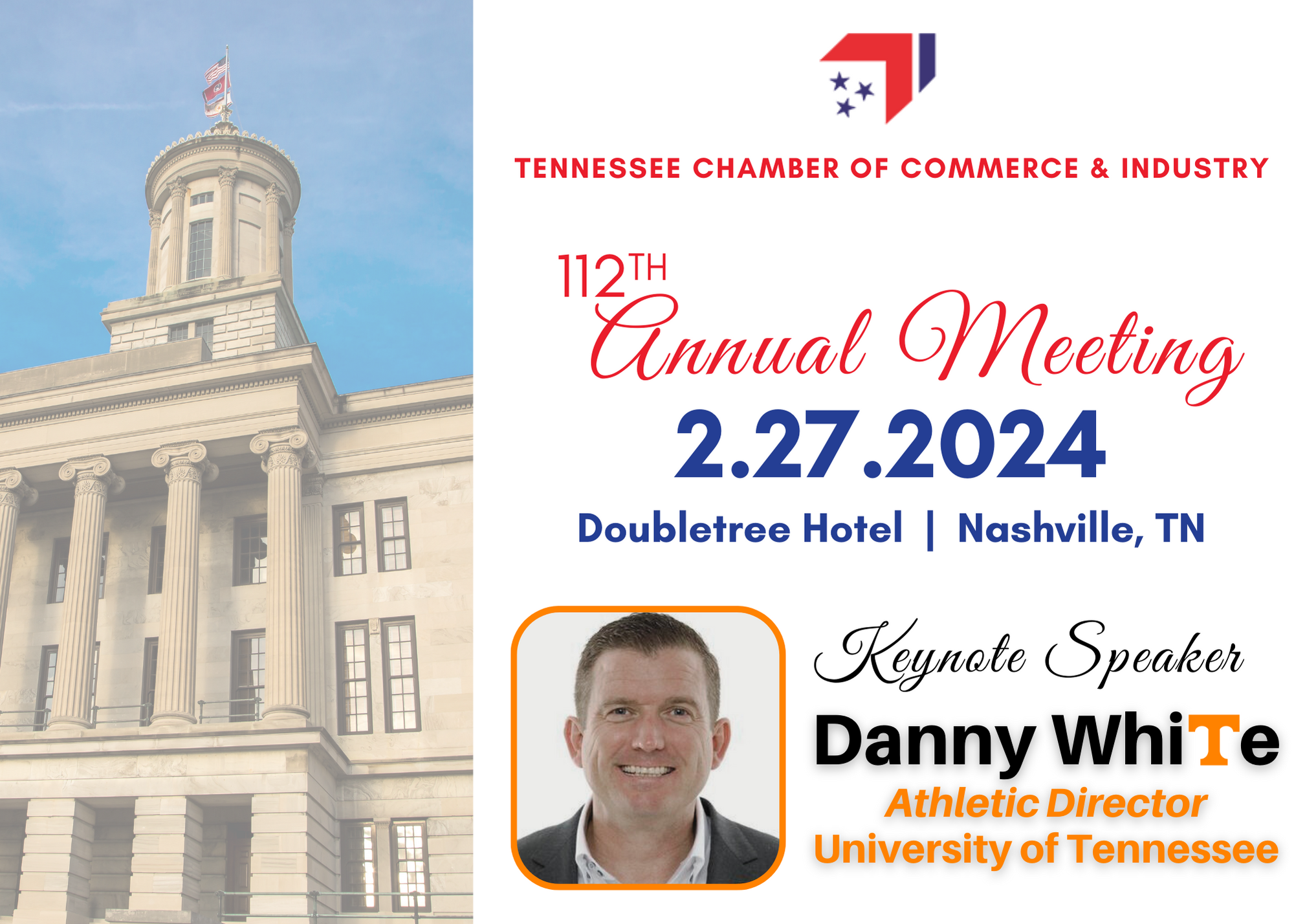 Tennessee Chamber of Commerce & Industry's 112th annual meeting will feature keynote speaker Danny White, Athletic Director at the University of Tennessee.